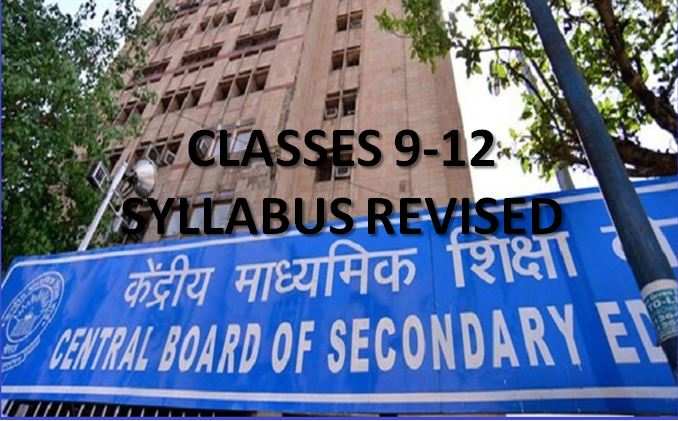 CBSE students of classes 9-12 get revised syllabus | Education ministry instructs boards to rationalize syllabus