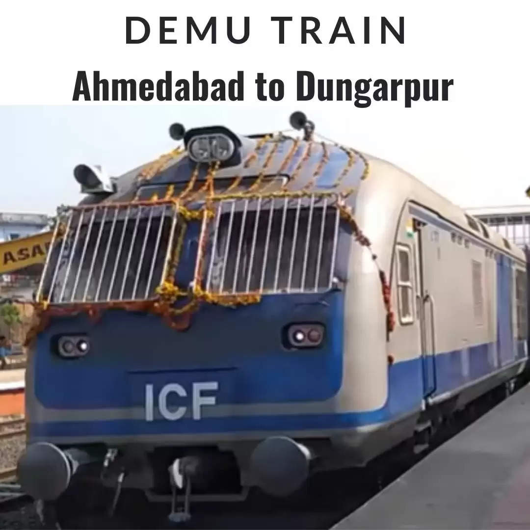 ahmedabad to dungarpur demu train to begin from 15 january