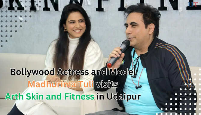 Madhurima Tuli at Arth Skin and Fitness Udaipur Dr Arvinder Singh welcomes Madhurima Tuli to Arth Skin Udaipur