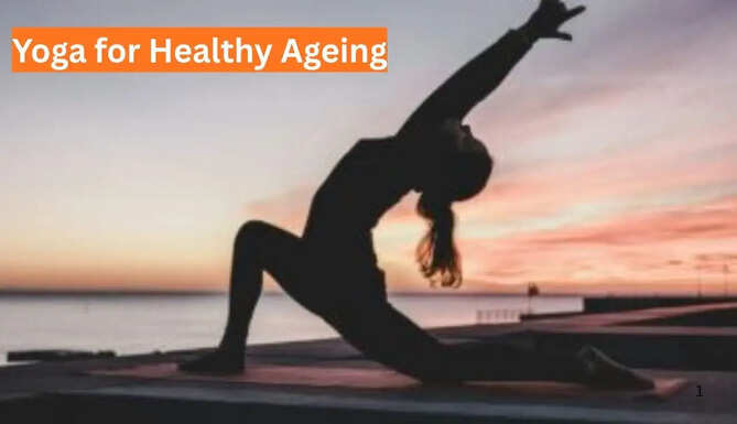 Yoga For Healthy Ageing