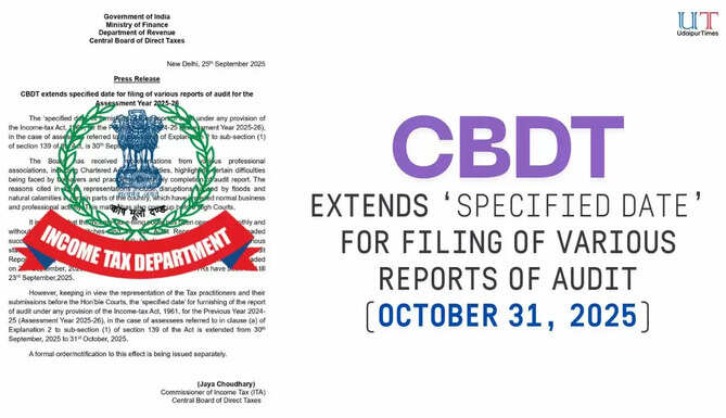 CBDT extends Income Tax audit report filing deadline to October 31, 2025 &ndash; UdaipurTimes news update
