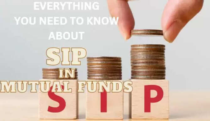 Everything you need to know about SIP in Mutual Funds, What is  SIP, What is a Mutual Fund, What is Investing