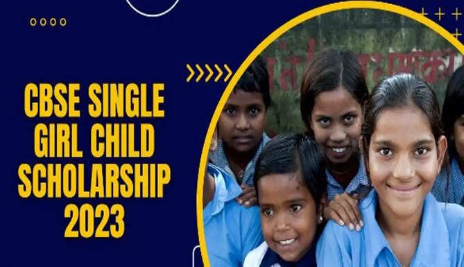 cbse single girl child scholarship 2023