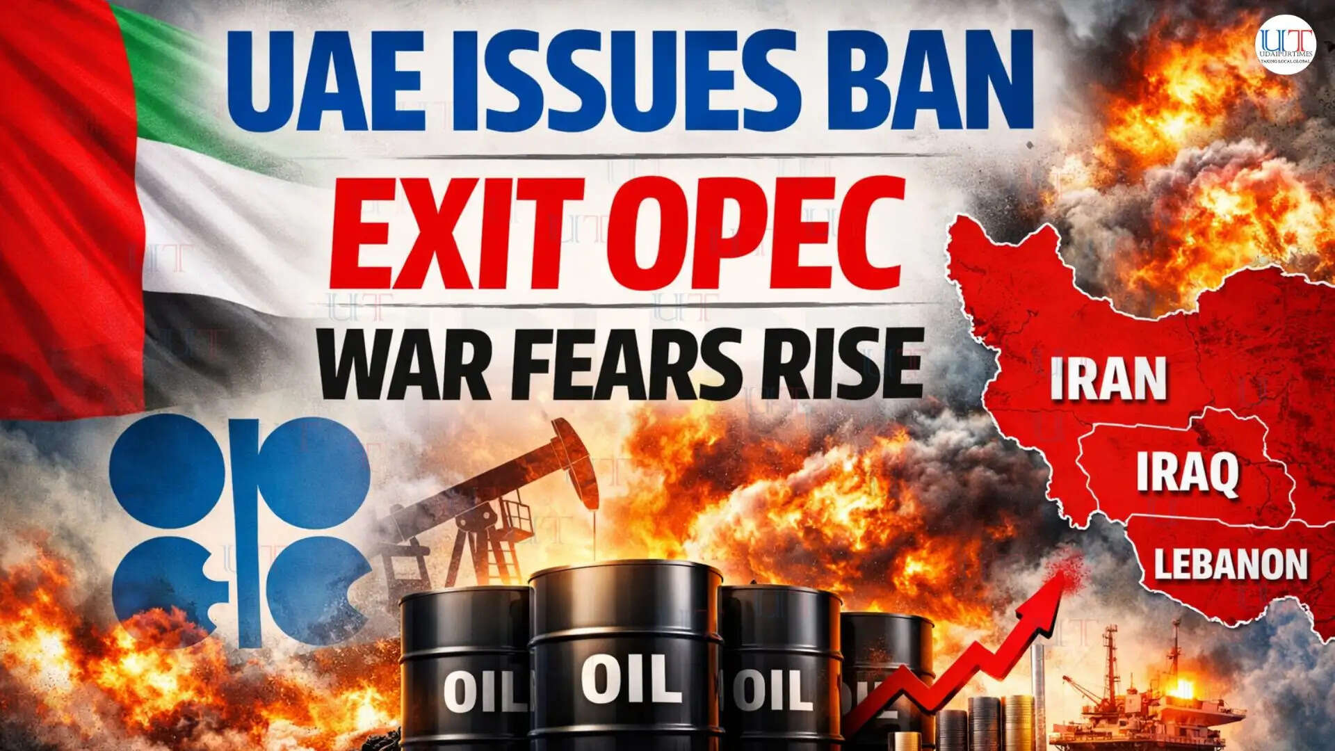 UAE bans travel to Iran Iraq Lebanon and exits OPEC amid rising Middle East conflict and oil price surge