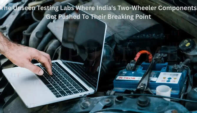 The Unseen Testing Labs Where India's Two-Wheeler Components Get Pushed To Their Breaking Point