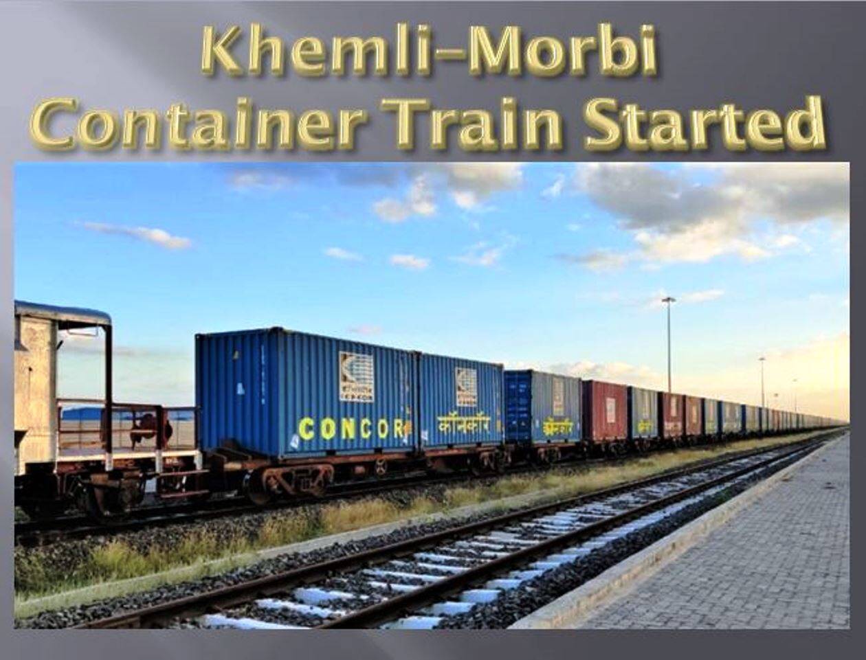 Kemi Train Khemli–Morbi Container Train Service Launched