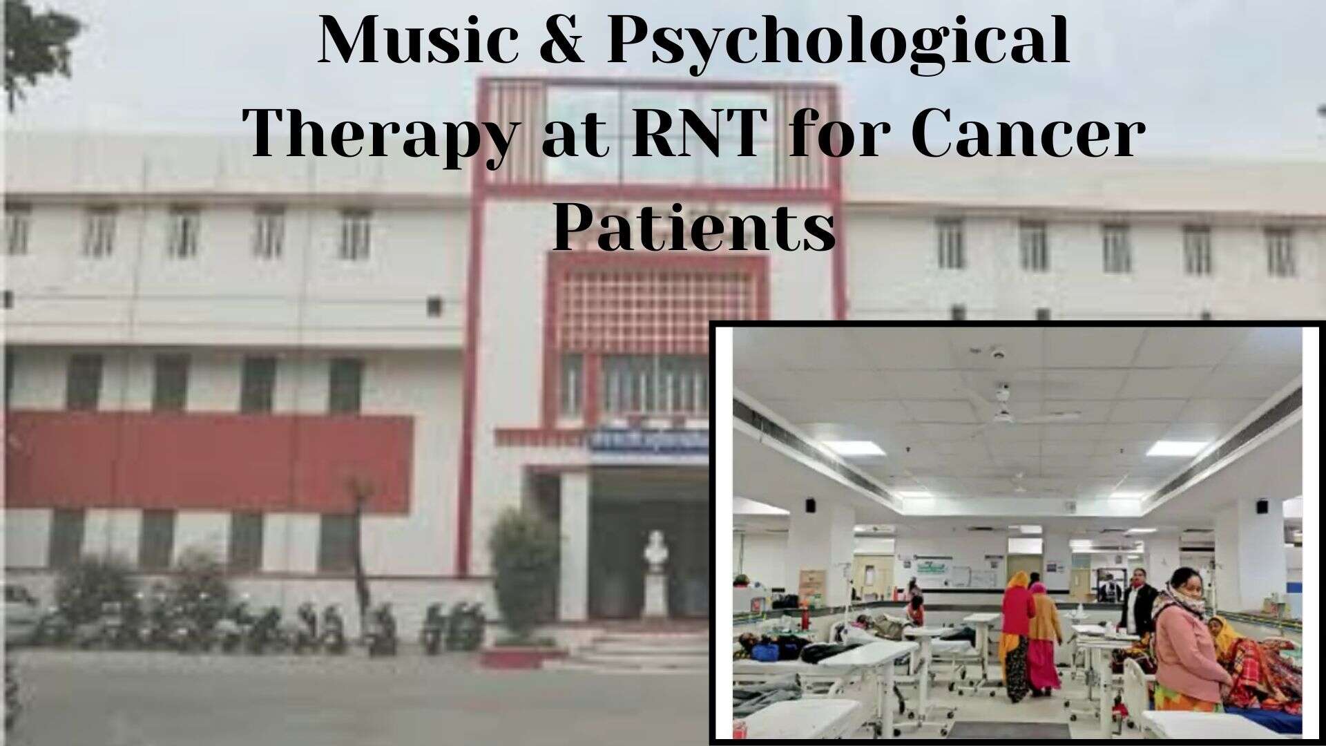 RNT Introduces Music and Psychological Therapy for Cancer Patients