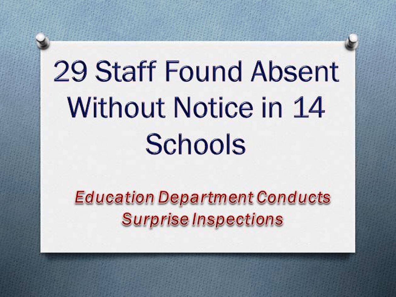 29 Staff Found Absent Without Notice in 14 Schools